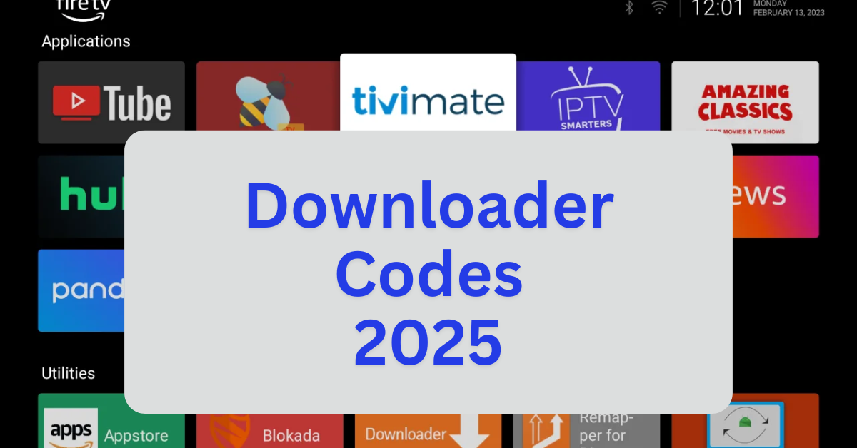 Downloader Codes (May 2025)