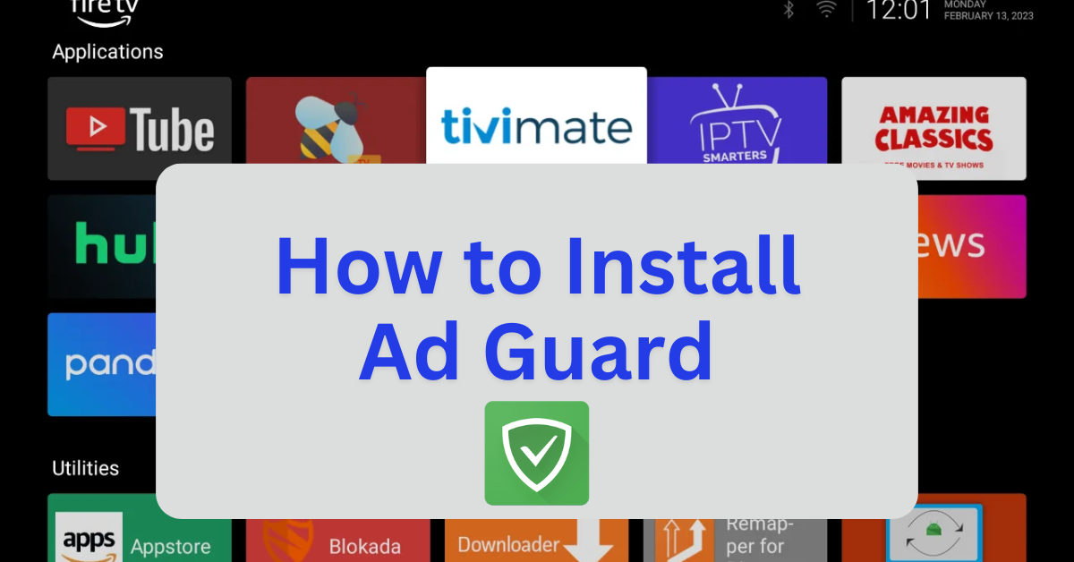 How to Install Adguard on Firestick