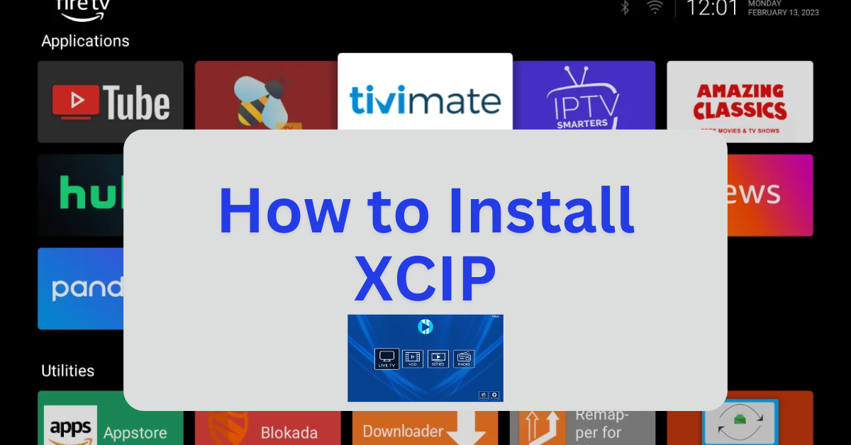 How to Install XCIP on Firestick